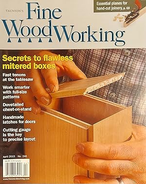 Taunton's Fine Woodworking Magazine, No. 246, April 2015