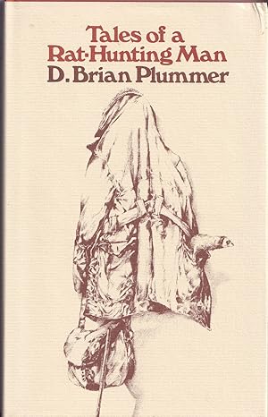 Seller image for TALES OF A RAT-HUNTING MAN. By Brian Plummer. for sale by Coch-y-Bonddu Books Ltd