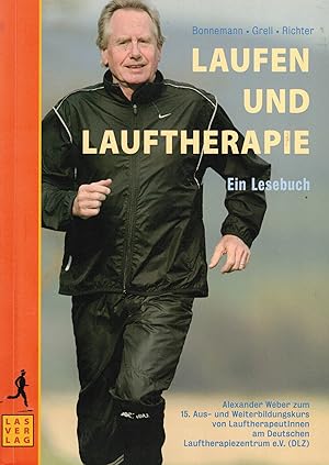 Seller image for Laufen und Lauftherapie. Ein Lesebuch. Alexander Weber zum 15. Aus- und Weiterbildungskurs (Widmungsexemplar) for sale by Paderbuch e.Kfm. Inh. Ralf R. Eichmann