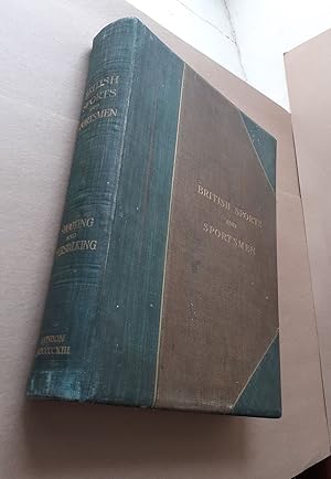 Image du vendeur pour BRITISH SPORTS AND SPORTSMEN: SHOOTING AND DEER-STALKING. Compiled and edited by "The Sportsman." mis en vente par Coch-y-Bonddu Books Ltd