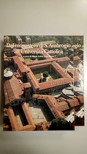 Imagen del vendedor de Gatti Perer Maria Luisa (a cura di), Dal monastero di S. Ambrogio all'Universit Cattolica, Vita e Pensiero, 1990 - I a la venta por Amarcord libri