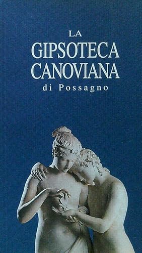 Bild des Verkufers fr La gipsoteca canoviana di Possagno zum Verkauf von Librodifaccia