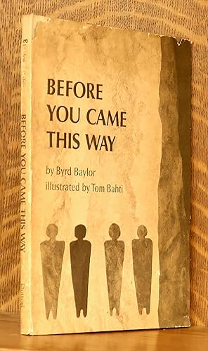 Bild des Verkufers fr BEFORE YOU CAME THIS WAY zum Verkauf von Andre Strong Bookseller