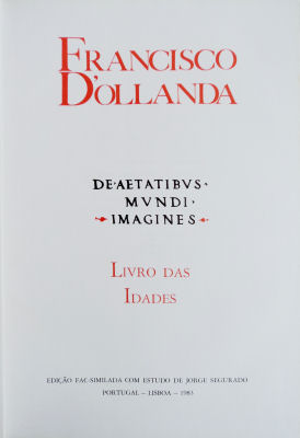 DE AETATIBUS MUNDI IMAGINES. LIVRO DAS IDADES.