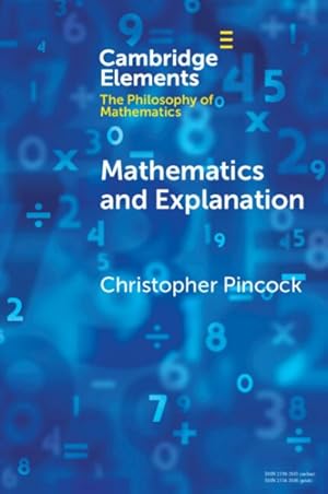 Image du vendeur pour Mathematics and Explanation mis en vente par GreatBookPricesUK