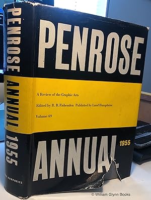 The Penrose Annual, A Review of the Graphic Arts Volume 49 1955