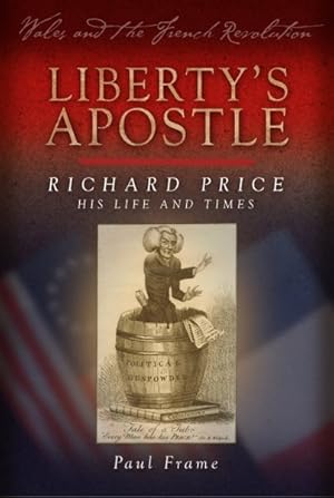 Bild des Verkufers fr Liberty's Apostle : Richard Price, His Life and Times zum Verkauf von GreatBookPricesUK