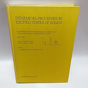 Seller image for Dynamical Processes in Excited States of Solids; Proceedings of the Seventh International Conference DPC '89 for sale by Cambridge Rare Books