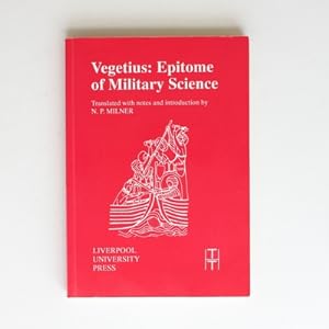 Seller image for Vegetius: Epitome of Military Science (Translated Texts for Historians): v. 16 for sale by Fireside Bookshop
