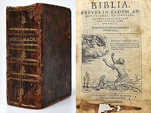 Biblia Breves In Eadem Annotationes, Ex Doctiss. Interpretationibus, Et Hebraeorum Commentariis. ...