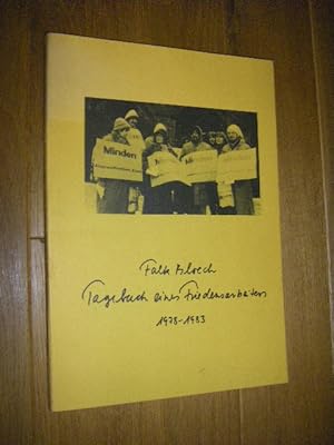 Bild des Verkufers fr Tagebuch eines Friedensarbeiters 1978 - 1983 zum Verkauf von Versandantiquariat Rainer Kocherscheidt