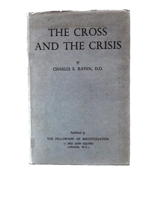 Image du vendeur pour The Cross and the Crisis mis en vente par World of Rare Books