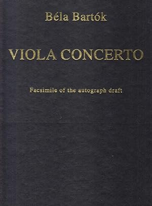 Viola Concerto - Facsimile of the Autograph Draft