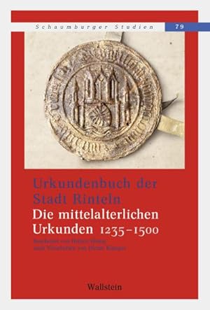 Bild des Verkufers fr Urkundenbuch der Stadt Rinteln : Die mittelalterlichen Urkunden 1235-1500 zum Verkauf von AHA-BUCH GmbH