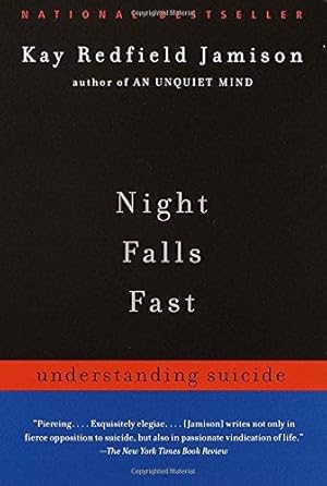 Bild des Verkufers fr Night Falls Fast: Understanding Suicide (Vintage) zum Verkauf von WeBuyBooks