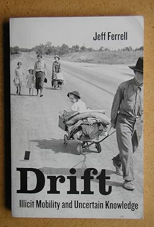 Drift: Illicit Mobility and Uncertain Knowledge.