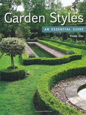 Bild des Verkufers fr Garden Styles: An Essential Guide zum Verkauf von WeBuyBooks