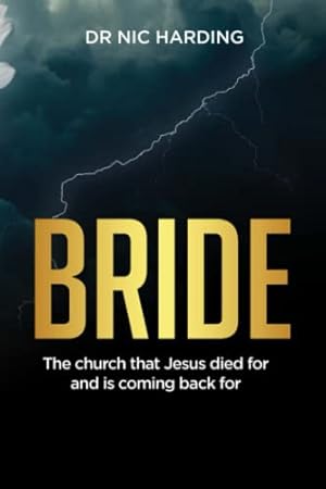 Bild des Verkufers fr BRIDE: The Church that Jesus died for and is coming back for zum Verkauf von WeBuyBooks