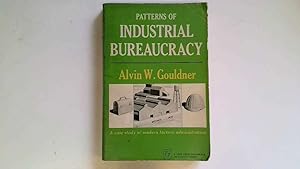 Imagen del vendedor de Patterns of Industrial Bureaucracy a la venta por Goldstone Rare Books