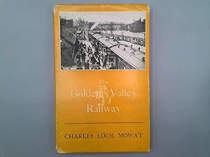 Seller image for The Golden Valley Railway: Railway enterprises onn the Welsh border in late Victorian times for sale by Goldstone Rare Books