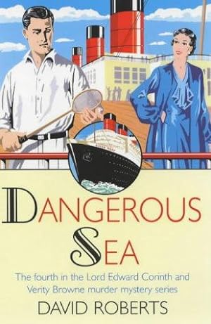Seller image for Dangerous Sea (Lord Edward Corinth & Verity Browne) for sale by WeBuyBooks