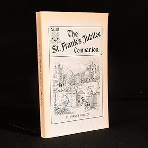 The St Frank's Jubilee Companion: a Symposium to celebrate the 60th anniversary of the creation o...