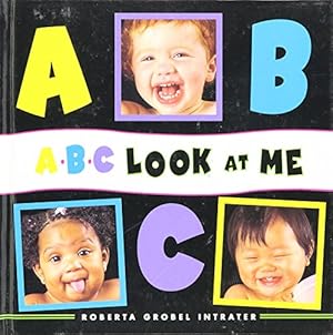 Seller image for A B C Look At Me for sale by Reliant Bookstore