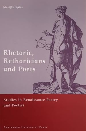 Seller image for Rhetoric, Rhetoricians and Poets, Studies in Renaissance Poetry and Poetics for sale by Frans Melk Antiquariaat