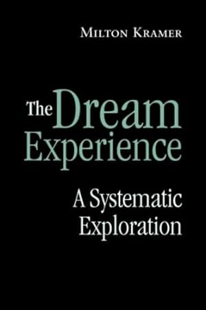 Bild des Verkufers fr The Dream Experience: A Systematic Exploration zum Verkauf von savehere619
