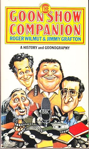 Seller image for The Goon Show Companion: A History and Goonography for sale by John Thompson