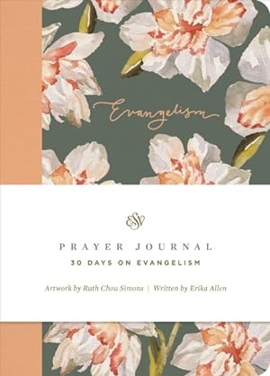 Imagen del vendedor de Holy Bible : Esv Prayer Journal: 30 Days on Evangelism a la venta por GreatBookPrices