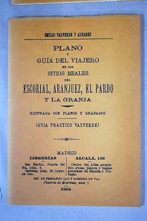 Bild des Verkufers fr Plano y gua del viajero en los sitios reales del Escorial, Aranjuez, El Pardo y La Granja zum Verkauf von Alcan Libros