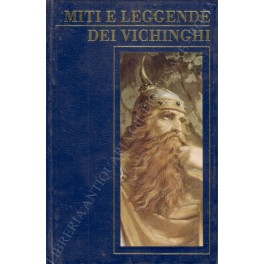 Imagen del vendedor de Miti e leggende dei Vichinghi a la venta por Libreria Antiquaria Giulio Cesare di Daniele Corradi