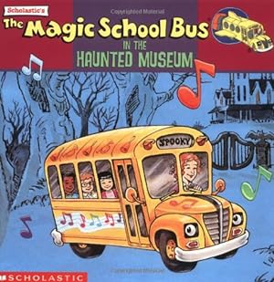 Seller image for The Magic School Bus In The Haunted Museum: A Book About Sound for sale by Reliant Bookstore