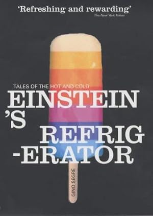 Seller image for Einstein's Refrigerator: Tales of the Hot And Cold for sale by WeBuyBooks