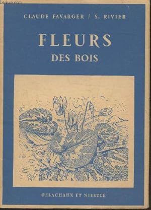 Bild des Verkufers fr Fleurs des bois zum Verkauf von Le-Livre