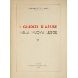 Imagen del vendedor de I giudizi d'assise nella nuova legge a la venta por Libreria Antiquaria Giulio Cesare di Daniele Corradi
