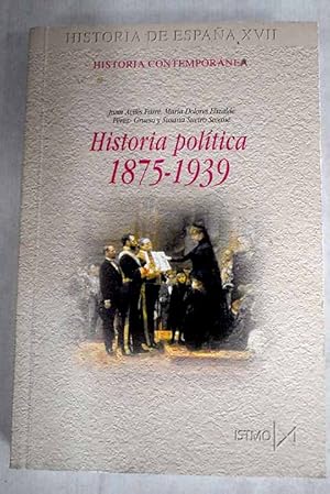 Imagen del vendedor de Historia poltica de Espaa, 1875-1939 a la venta por Alcan Libros