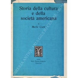 Bild des Verkufers fr Storia della cultura e della societ americana zum Verkauf von Libreria Antiquaria Giulio Cesare di Daniele Corradi