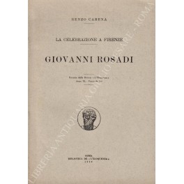 Bild des Verkufers fr La celebrazione a Firenze. Giovanni Rosadi zum Verkauf von Libreria Antiquaria Giulio Cesare di Daniele Corradi