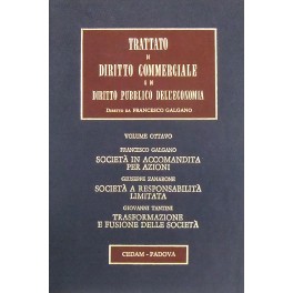 Bild des Verkufers fr Societ in accomandita per azioni (Galgano). Societ a responsabilit limitata (Zanarone). Trasformazione e fusione delle societ (Tantini) zum Verkauf von Libreria Antiquaria Giulio Cesare di Daniele Corradi