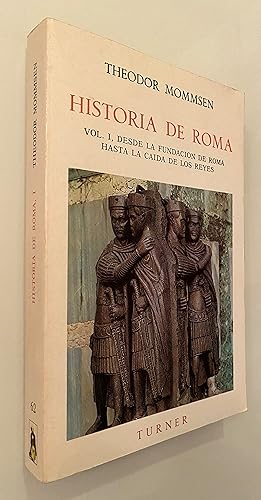 Imagen del vendedor de Historia de Roma. Vol. I: Desde la fundacin de Roma hasta la cada de los reyes a la venta por Nk Libros