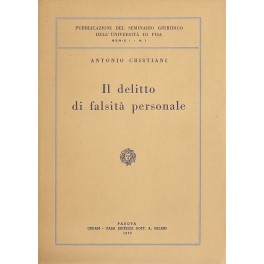 Seller image for Il delitto di falsit personale for sale by Libreria Antiquaria Giulio Cesare di Daniele Corradi