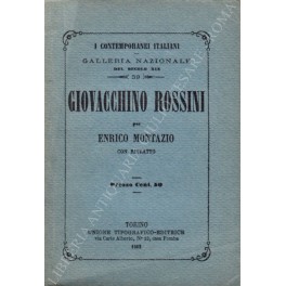 Bild des Verkufers fr Rossini Giovacchino. Con ritratto zum Verkauf von Libreria Antiquaria Giulio Cesare di Daniele Corradi