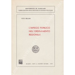 Bild des Verkufers fr L'impiego pubblico nell'ordinamento regionale zum Verkauf von Libreria Antiquaria Giulio Cesare di Daniele Corradi