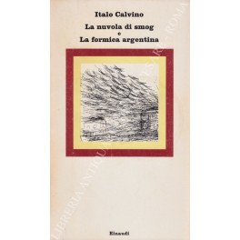 Immagine del venditore per La nuvola di smog e La formica argentina venduto da Libreria Antiquaria Giulio Cesare di Daniele Corradi