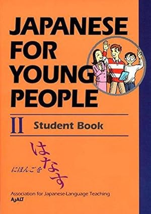 Bild des Verkufers fr Japanese For Young People: Vol 2 (Japanese for Young People Series) zum Verkauf von WeBuyBooks