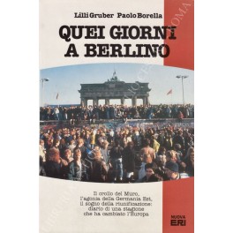 Bild des Verkufers fr Quei giorni a Berlino zum Verkauf von Libreria Antiquaria Giulio Cesare di Daniele Corradi