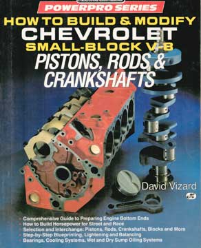 Bild des Verkufers fr How to Build & Modify Chevrolet Small-Block V-8 Pistons, Rods & Crankshafts zum Verkauf von Wittenborn Art Books
