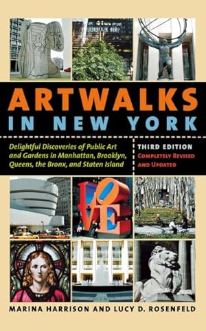 Seller image for Artwalks In New York : Delightful Discoveries Of Public Art And Gardens In Manhattan, Brooklyn, Queens, The Bronx, And Staten Island for sale by GreatBookPricesUK